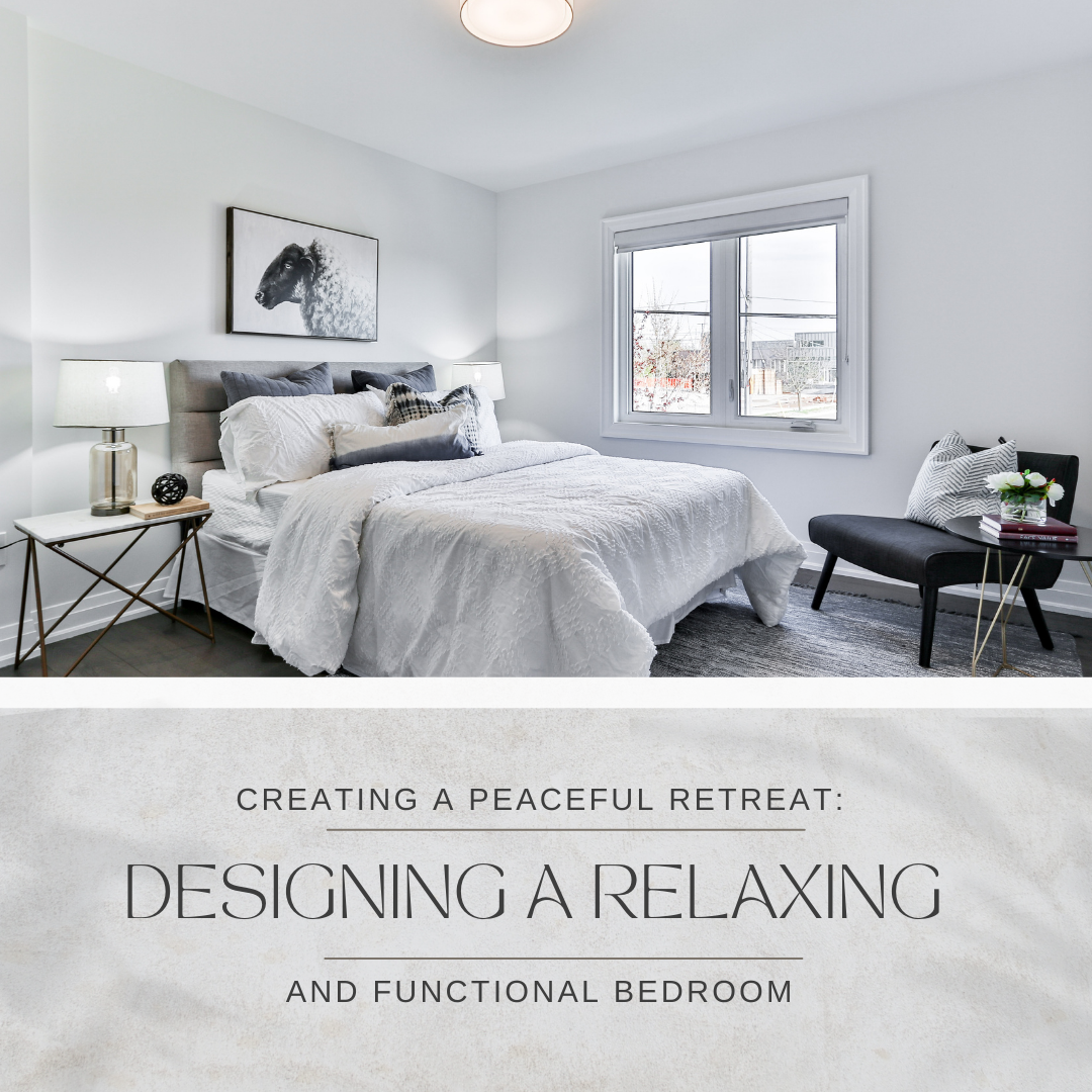 Creating a Peaceful Retreat: Designing a Relaxing and Functional Bedroom